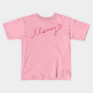 Mommy Kids T-Shirt